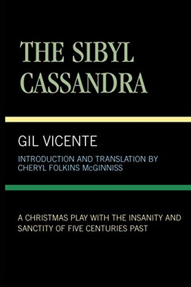 The Sibyl Cassandra