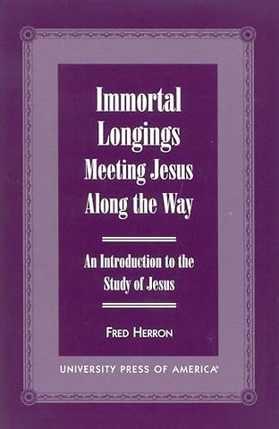 Immortal Longings: Meeting Jesus Along the Way