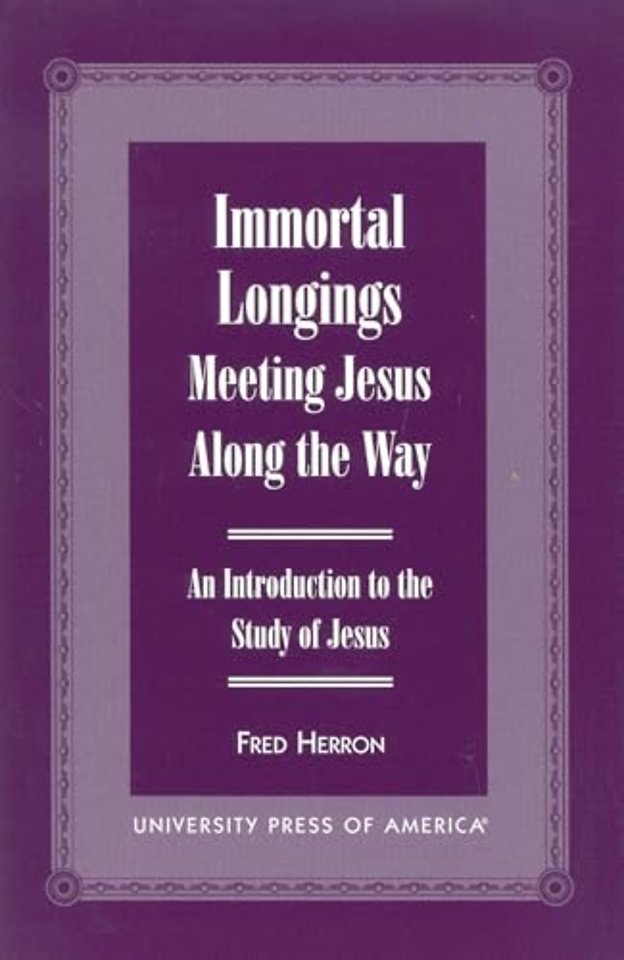 Immortal Longings: Meeting Jesus Along the Way