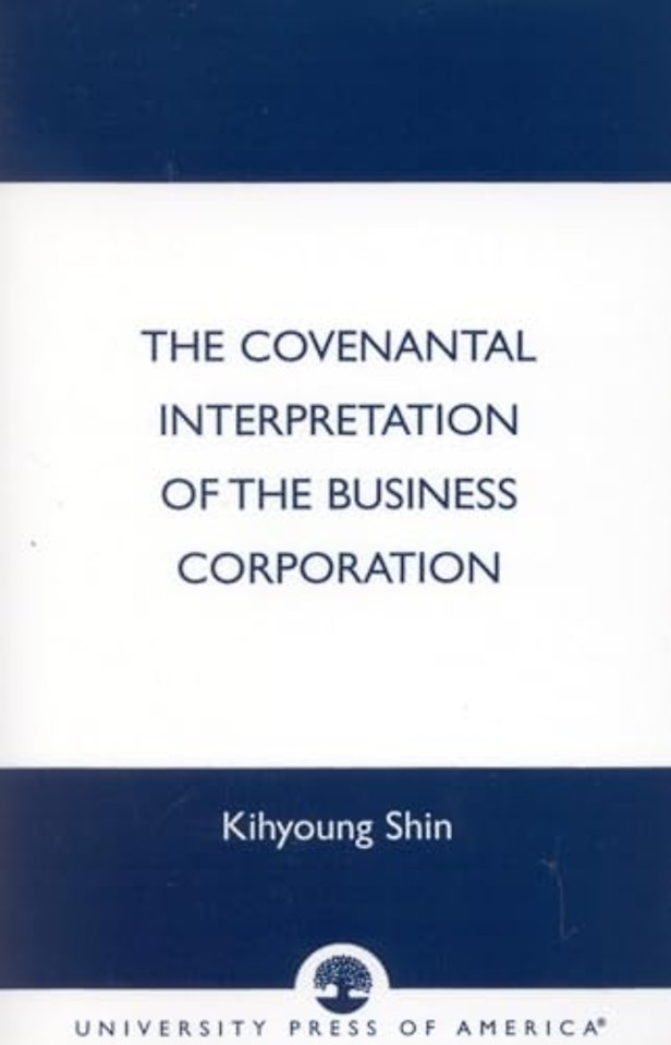 The Covenantal Interpretation of the Business Corporation
