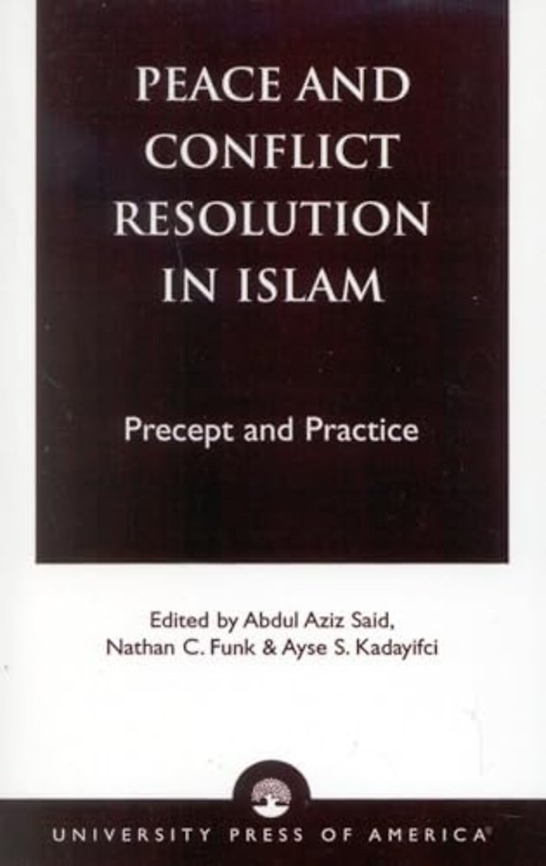 Peace and Conflict Resolution in Islam