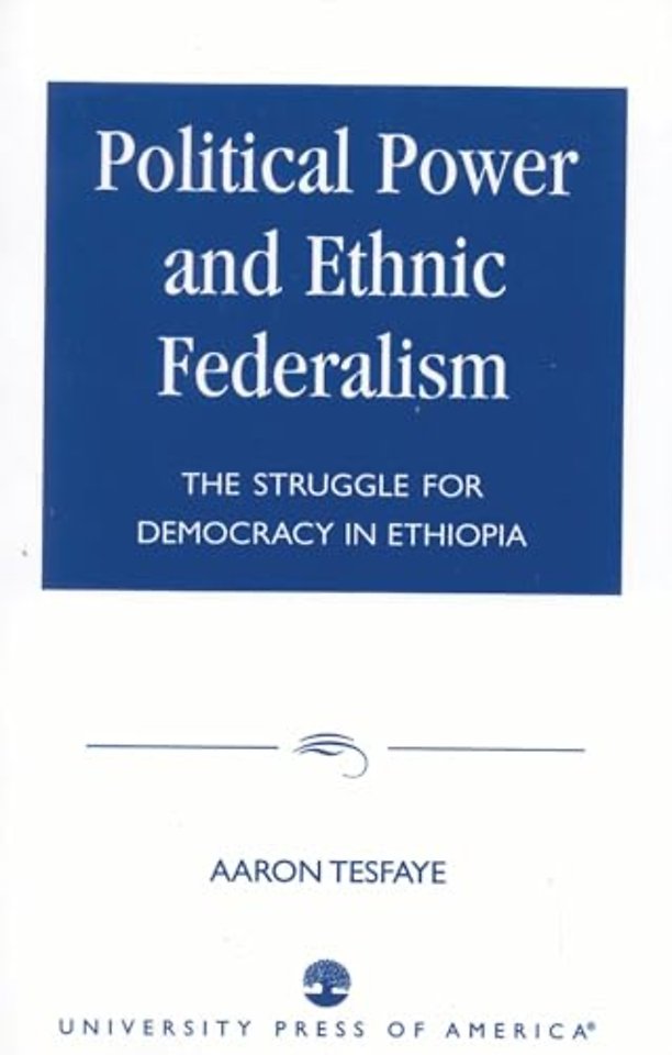 Political Power and Ethnic Federalism