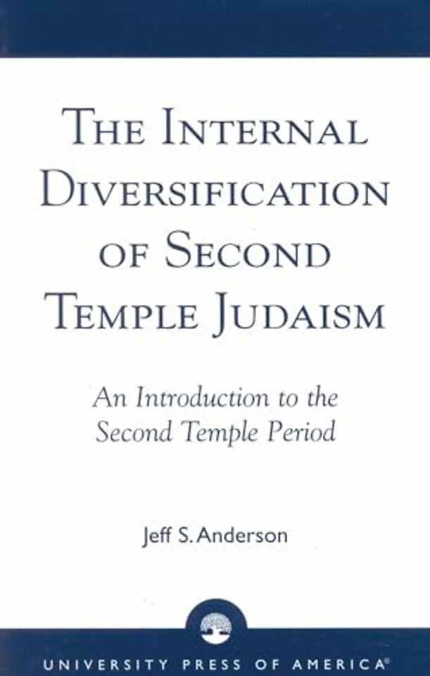 The Internal Diversification of Second Temple Judaism