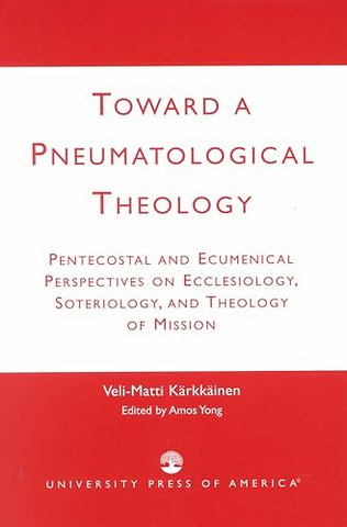 Toward a Pneumatological Theology