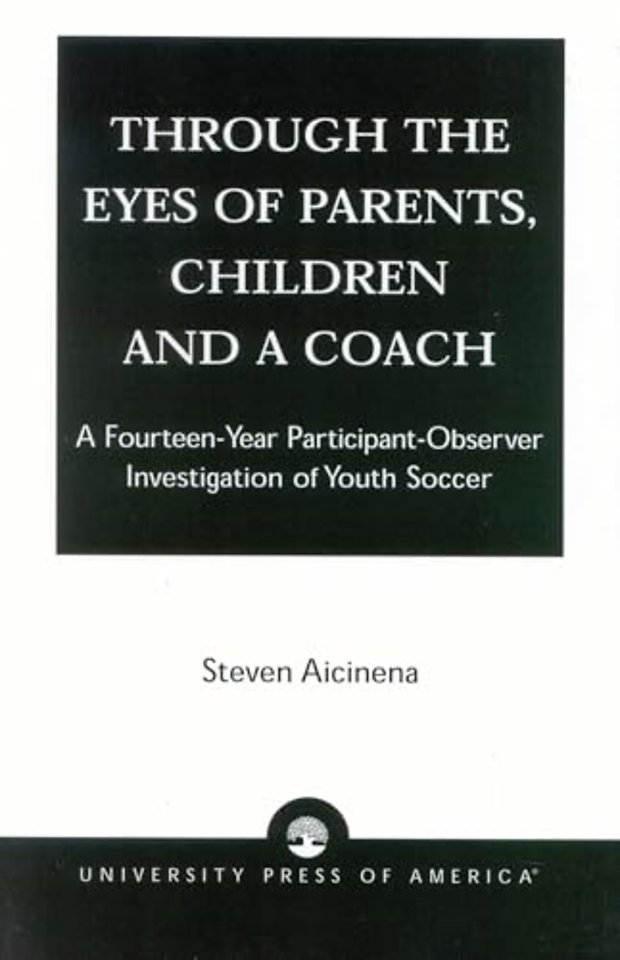 Through the Eyes of Parents, Children and a Coach