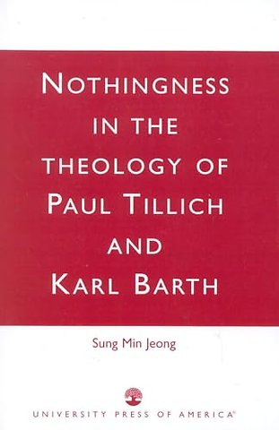 Nothingness in the Theology of Paul Tillich and Karl Barth
