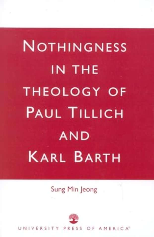 Nothingness in the Theology of Paul Tillich and Karl Barth