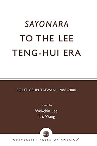 Sayonara to the Lee Teng-hui Era