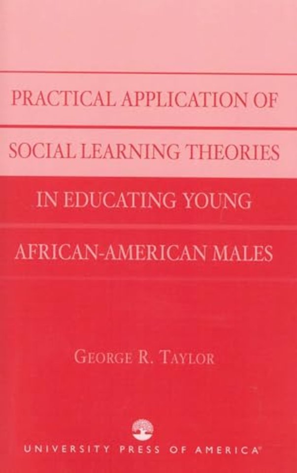 Practical Application of Social Learning Theories in Educating Young African-American Males