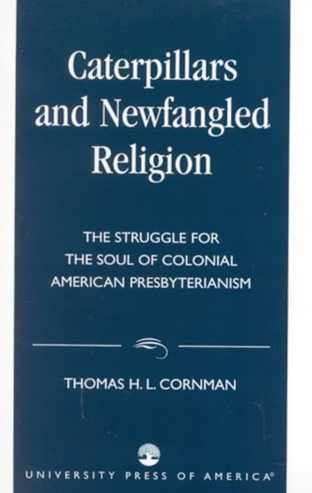 Caterpillars and Newfangled Religion