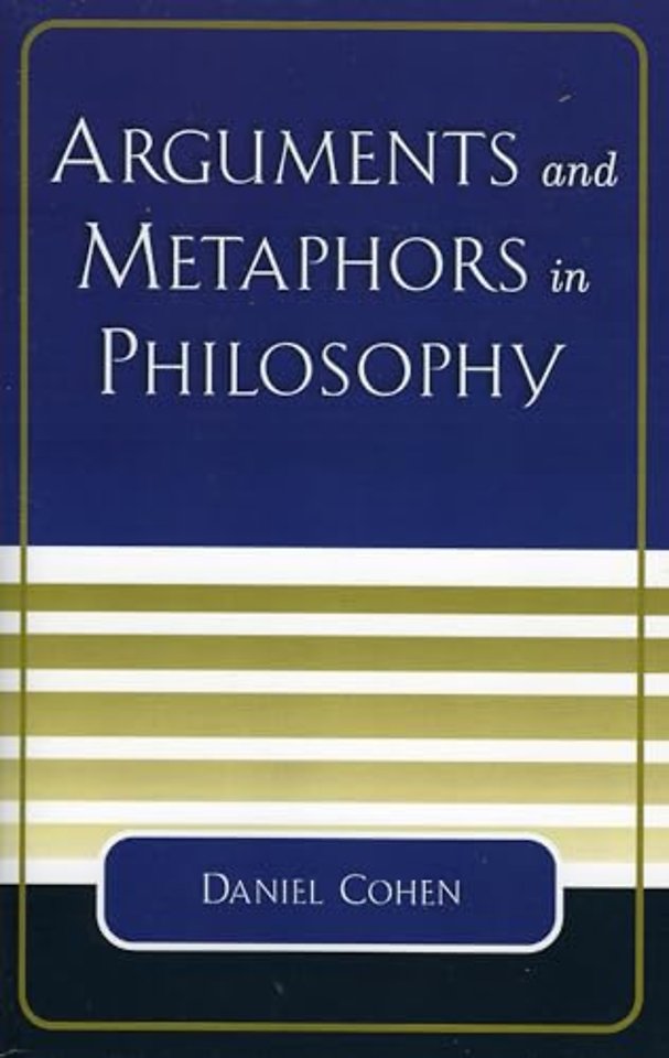 Arguments and Metaphors in Philosophy