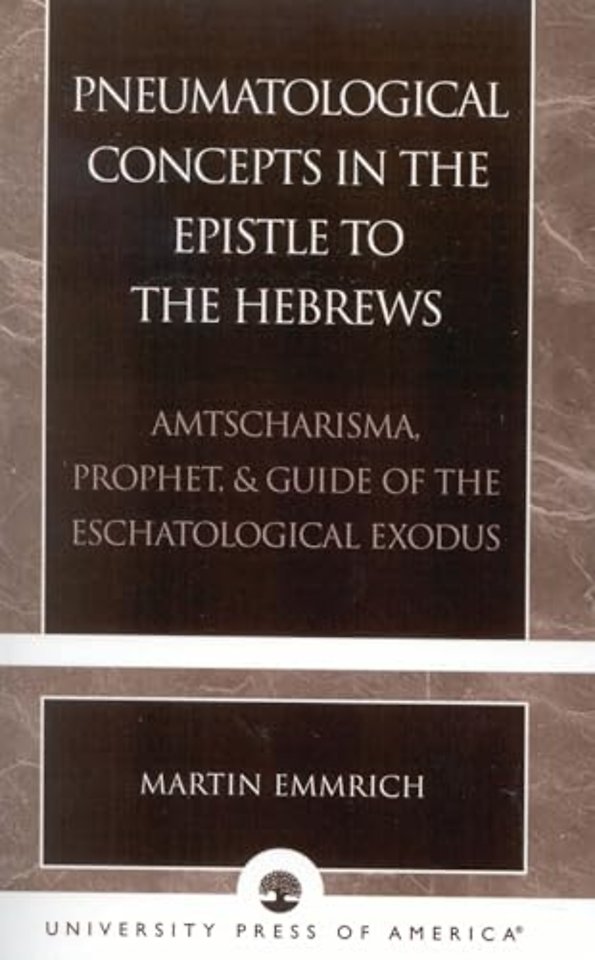 Pneumatological Concepts in the Epistle to the Hebrews