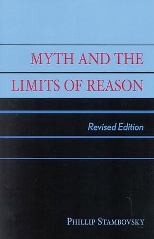 Myth and the Limits of Reason