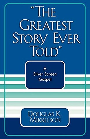 The Greatest Story Ever Told