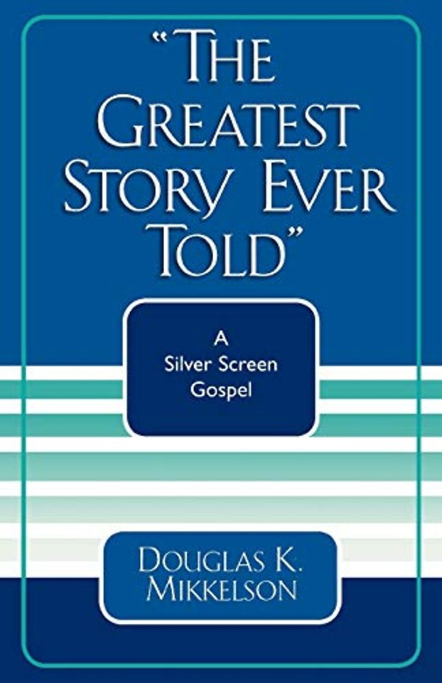 The Greatest Story Ever Told