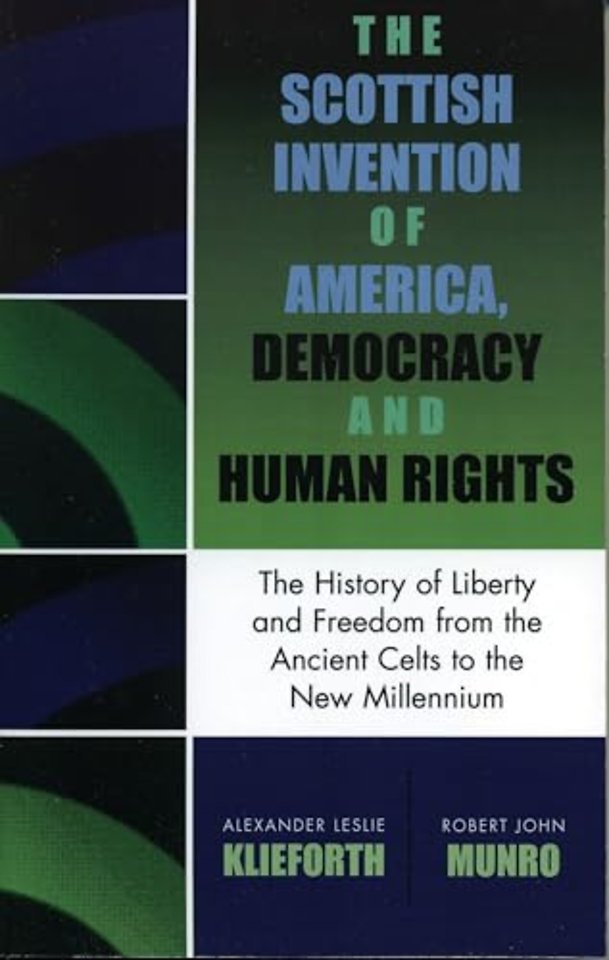 The Scottish Invention of America, Democracy and Human Rights
