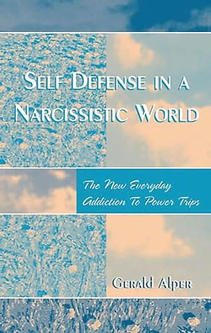Self Defense in a Narcissistic World