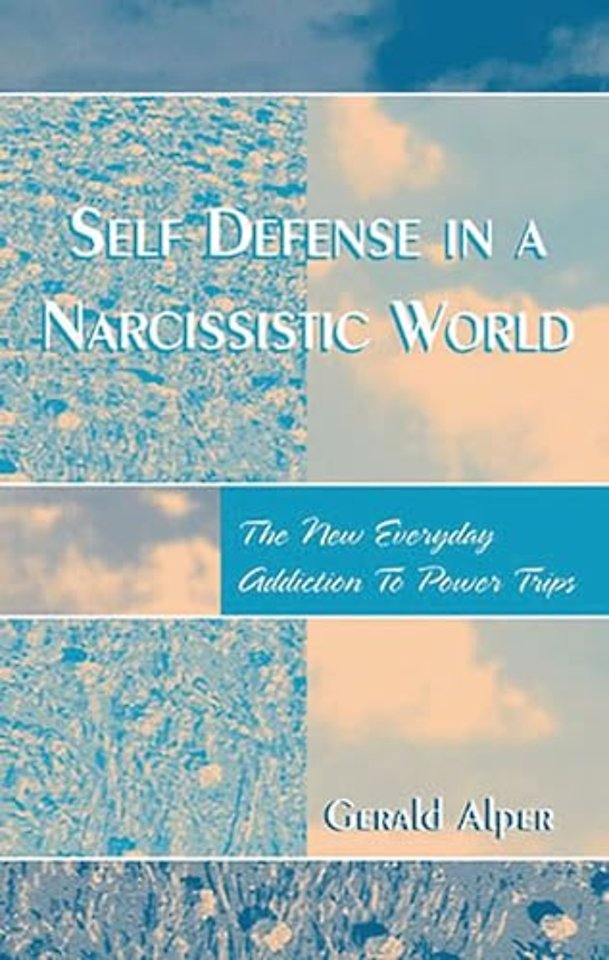Self Defense in a Narcissistic World
