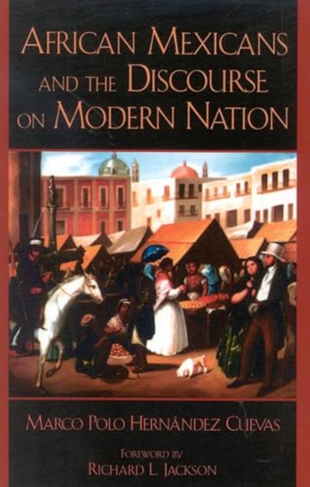 African Mexicans and the Discourse on Modern Nation