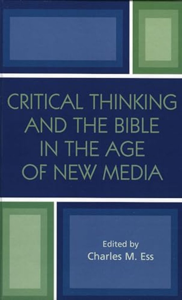 Critical Thinking and the Bible in the Age of New Media