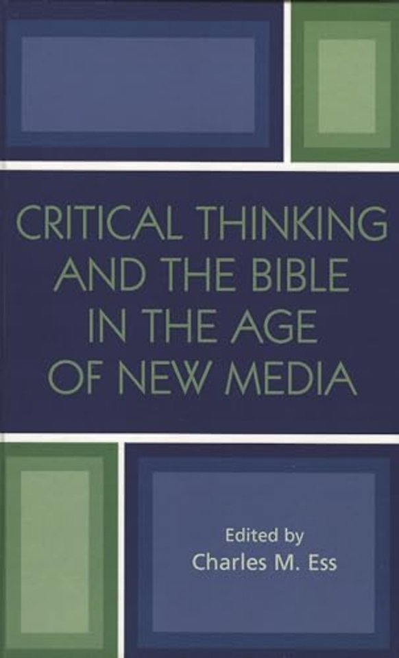 Critical Thinking and the Bible in the Age of New Media