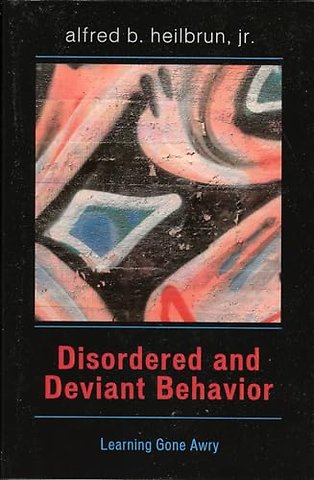 Disordered and Deviant Behavior
