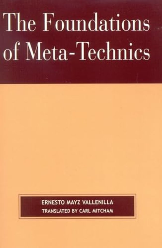 The Foundations of Meta-Technics