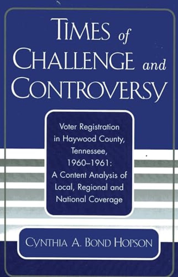 Times of Challenge and Controversy
