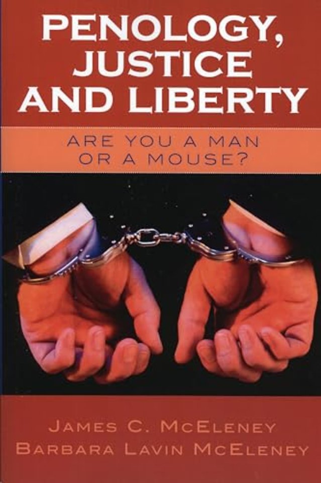 Penology, Justice and Liberty