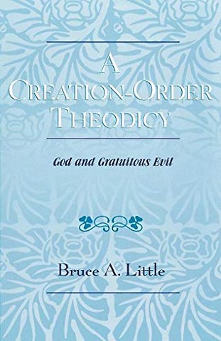 A Creation-Order Theodicy