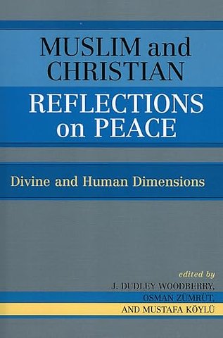 Muslim and Christian Reflections on Peace