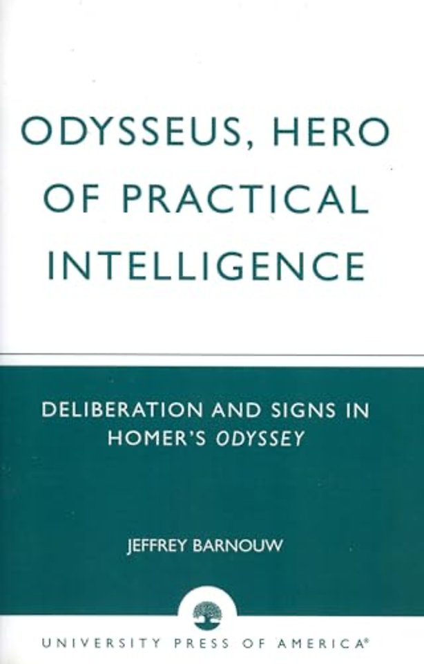 Odysseus, Hero of Practical Intelligence