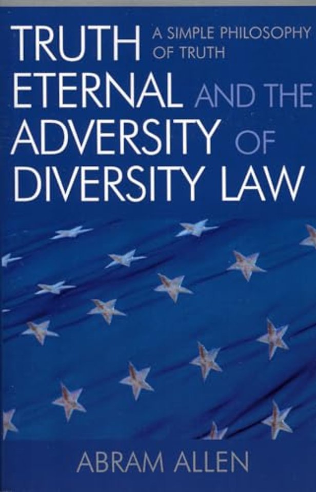 Truth Eternal and the Adversity of Diversity Law