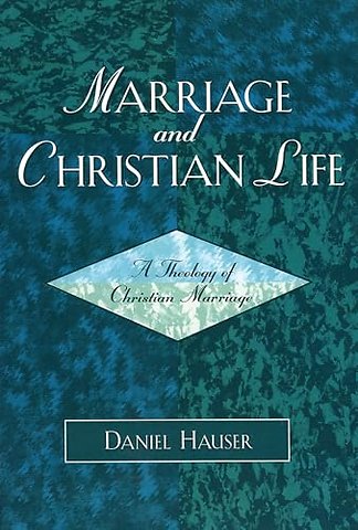 Marriage and Christian Life