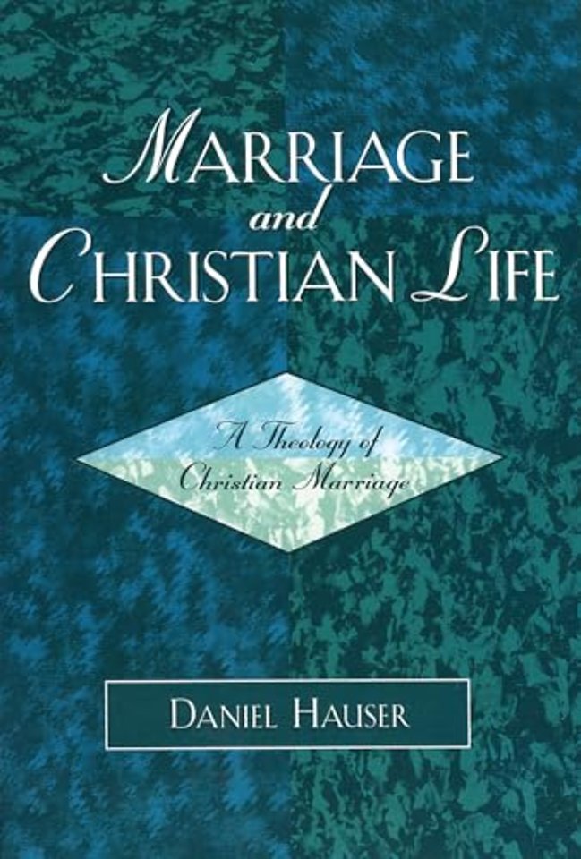 Marriage and Christian Life