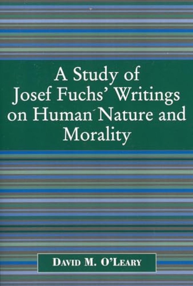 A Study of Joseph Fuch's Writings on Human Nature and Morality
