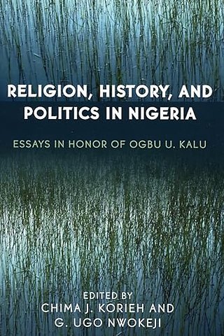 Religion, History, and Politics in Nigeria