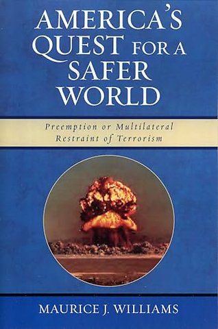 America's Quest for A Safer World