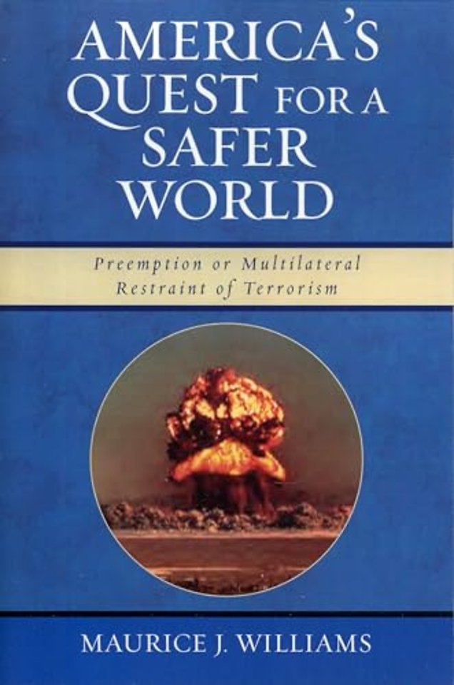 America's Quest for A Safer World