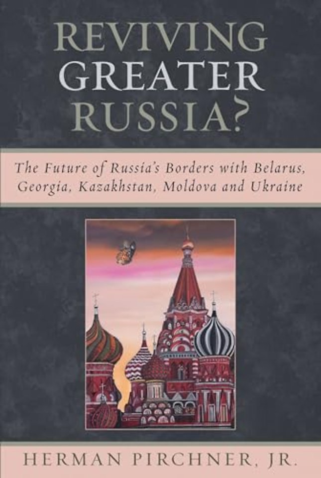 Reviving Greater Russia