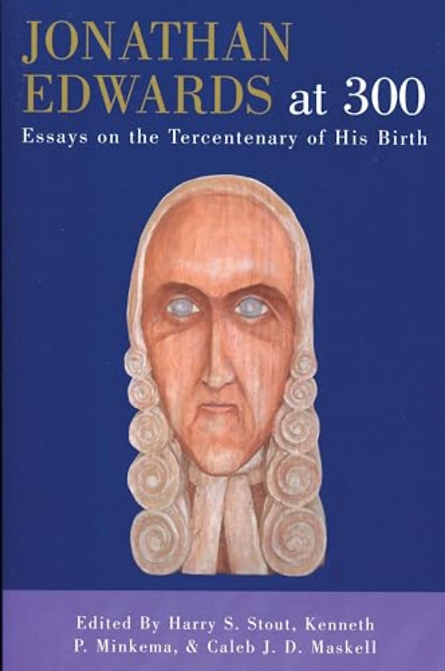 Jonathan Edwards at 300