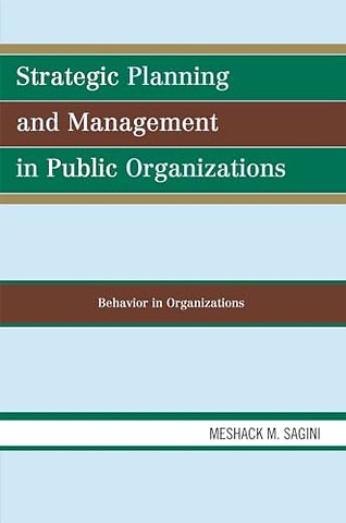 Strategic Planning and Management in Public Organizations