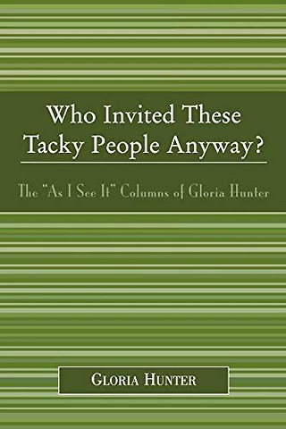 Who Invited These Tacky People Anyway?