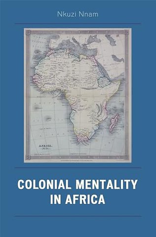 Colonial Mentality in Africa