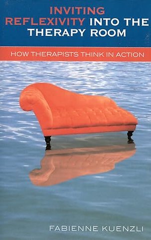 Inviting Reflexivity into the Therapy Room