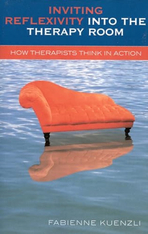 Inviting Reflexivity into the Therapy Room