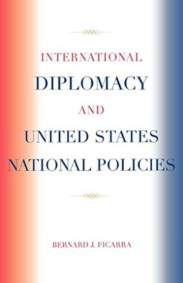 International Diplomacy and United States National Policies