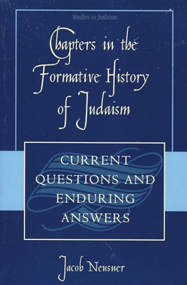 Chapters in the Formative History of Judaism