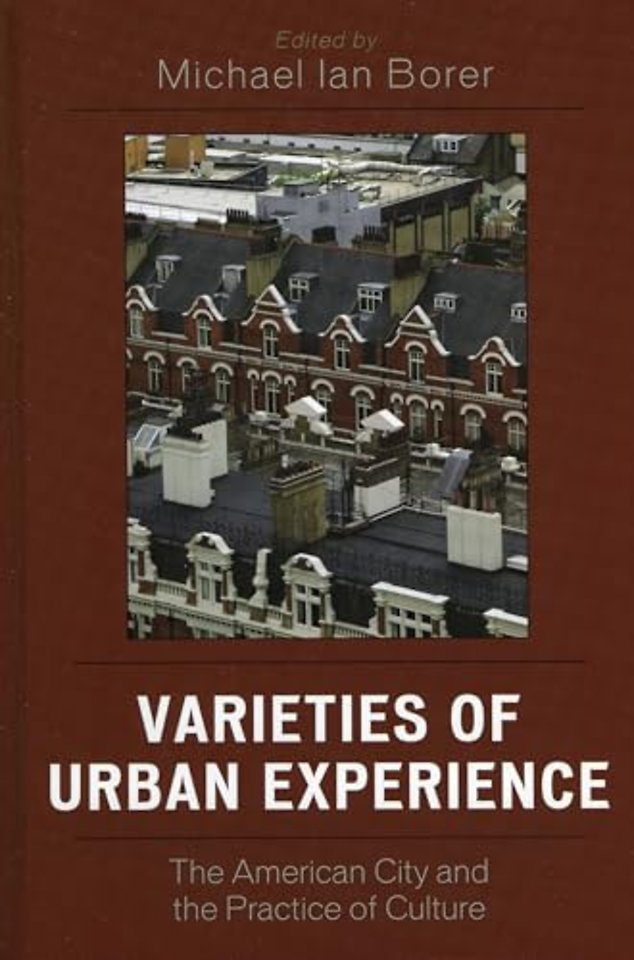Varieties of Urban Experience