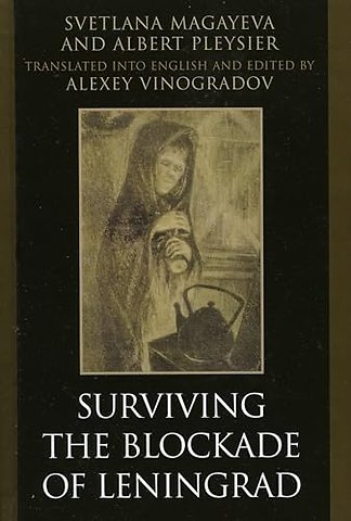 Surviving the Blockade of Leningrad